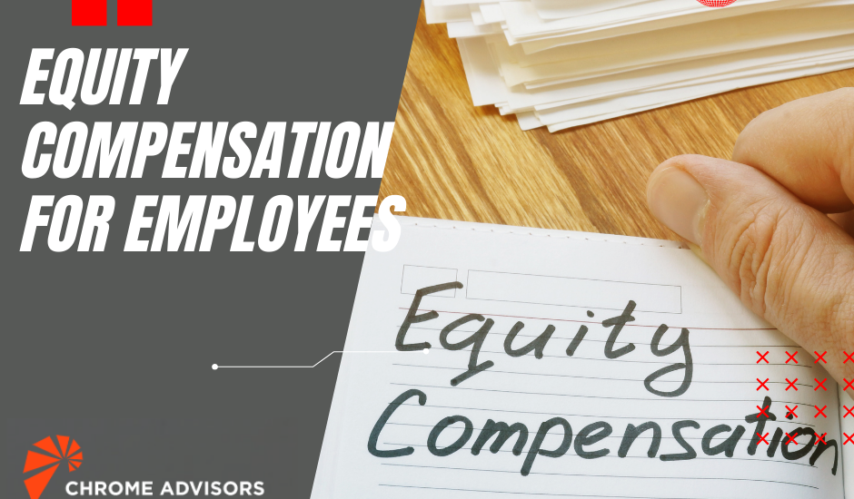 Equity Compensation for Employees
