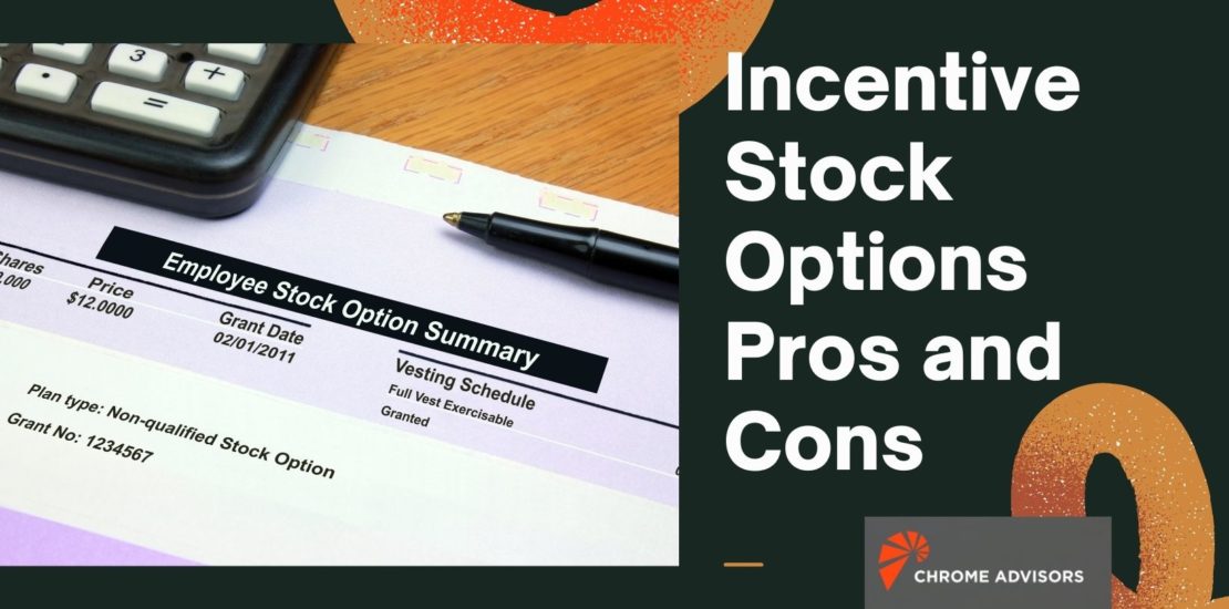 Incentive Stock Options Pros and Cons