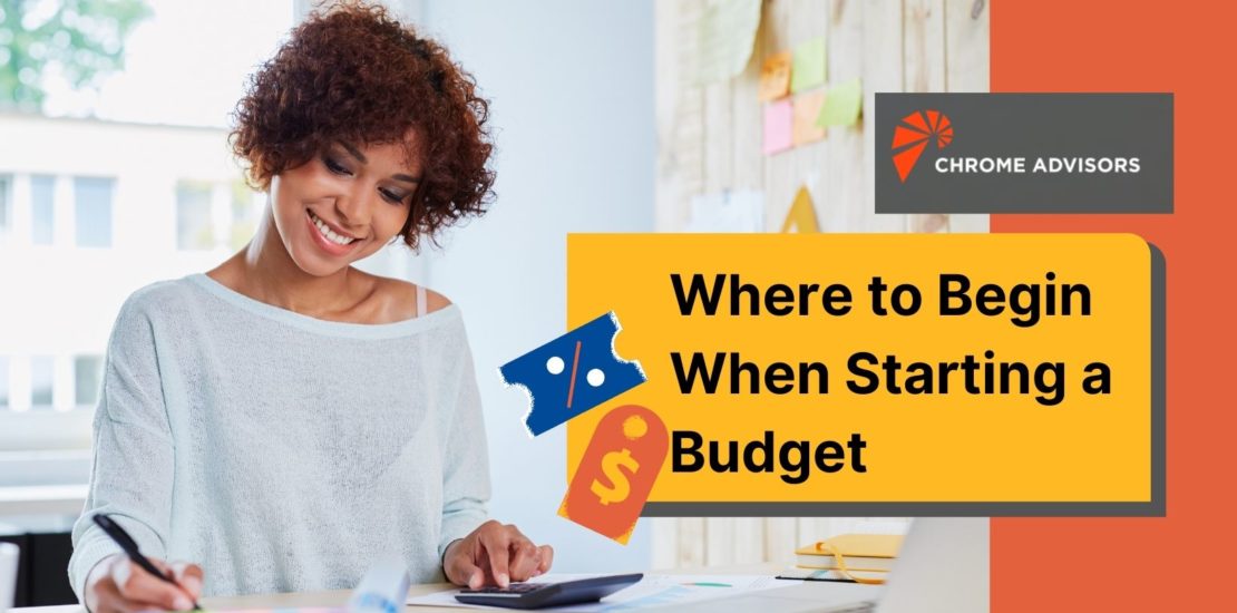 Where to Begin When Starting a Budget
