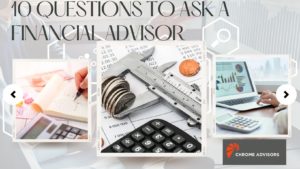 10 Questions to Ask a Financial Advisor